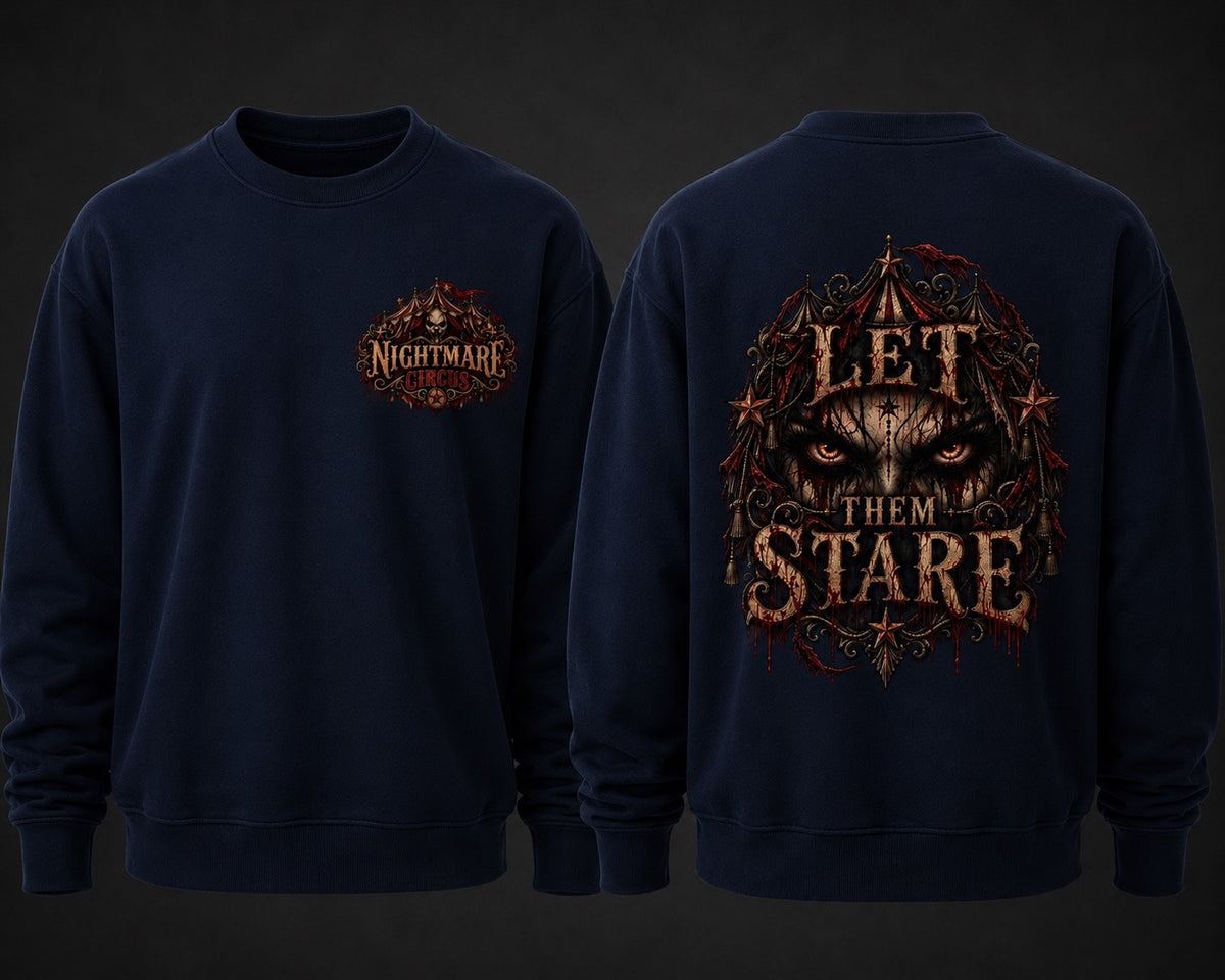NIGHTMARE CIRCUS LET THEM STARE = sweater
