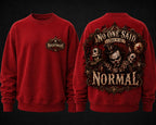 NIGHTMARE CIRCUS NO ONE SAID I HAD TO BE NORMAL - sweater