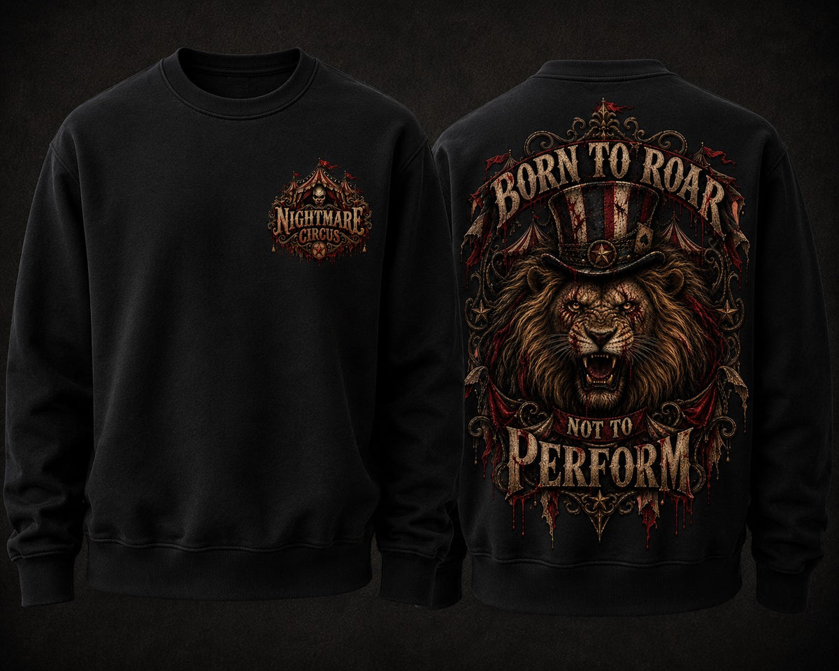 BORN TO ROAR Nightmare Circus - sweater