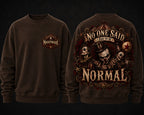 NIGHTMARE CIRCUS NO ONE SAID I HAD TO BE NORMAL - sweater
