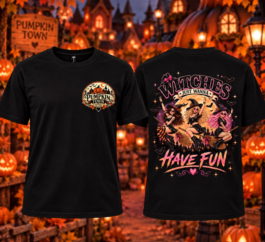 Witches Just Wanna Have Fun t-shirt